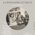 DALLA CARTA AL PALCO: IN SCENA AL TEATRO CASTAGNOLI LA BONÀNIMA DI MECO DI LUCIANA BELLINI